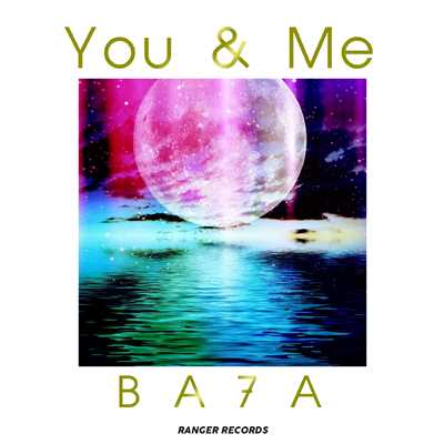 シングル/You & Me/BA7A