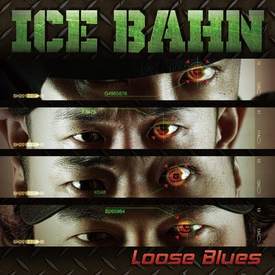 Loose Blues/ICE BAHN