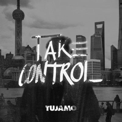 シングル/Take Control/トゥジャーモ
