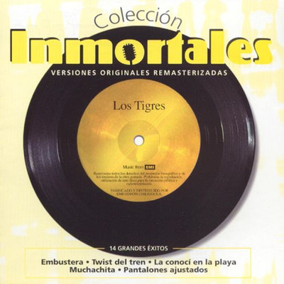 Coleccion Inmortales/Los Tigres