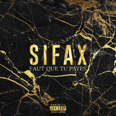 Faut que tu payes/Sifax