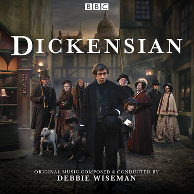 アルバム/Dickensian (Original Television Soundtrack)/デビー・ワイズマン