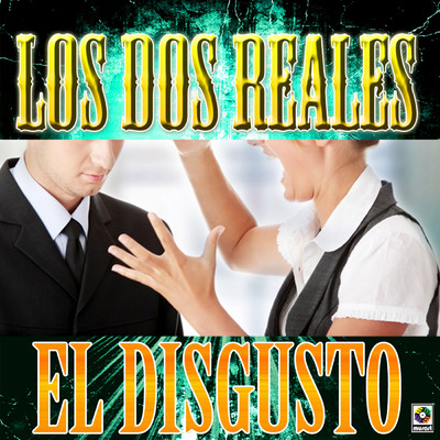 アルバム/El Disgusto/Los Dos Reales