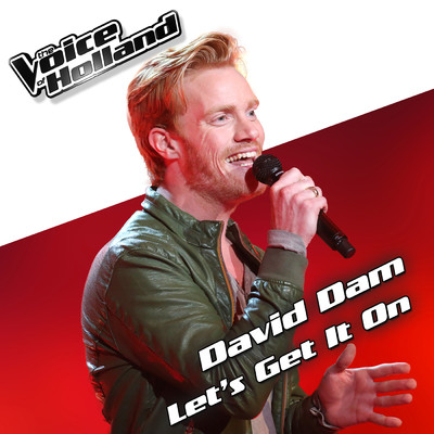 シングル/Let's Get It On (From The Voice Of Holland 5)/David Dam