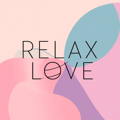 Relax love/Anomali Accel