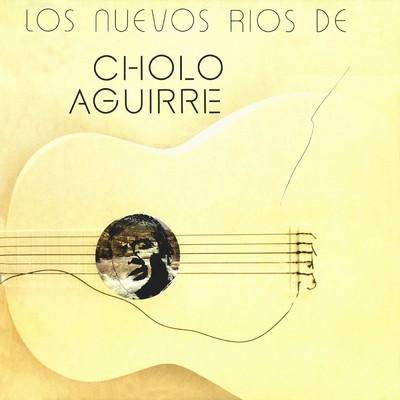 Rio del adios/Cholo Aguirre