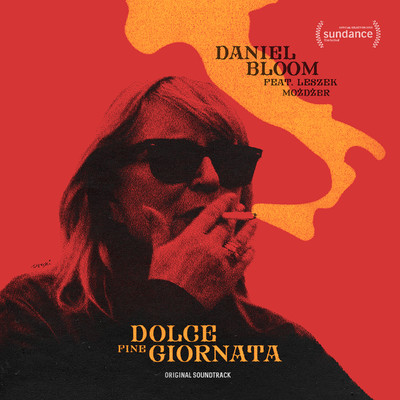 アルバム/Dolce Fine Giornata (feat. Leszek Mozdzer) [Original Motion Picture Soundtrack]/Daniel Bloom