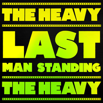 シングル/Last Man Standing/The Heavy