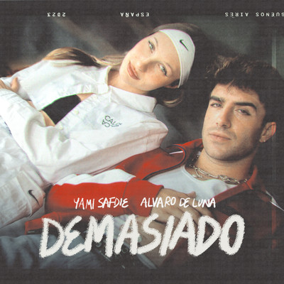 シングル/Demasiado/Yami Safdie, Alvaro De Luna