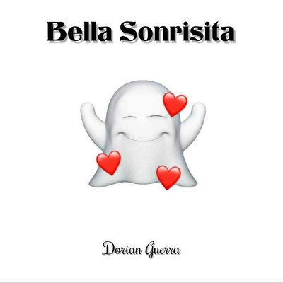 Bella Sonrisita/Dorian Guerra