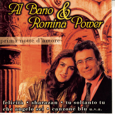 Tu soltanto tu (Mi hai fatto innamorare)/Al Bano & Romina Power