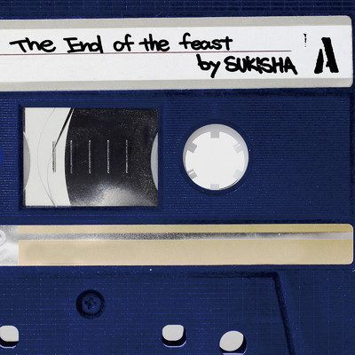シングル/The End of The feast/SUKISHA