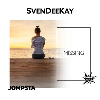 シングル/Missing (Extended Mix)/SvenDeeKay