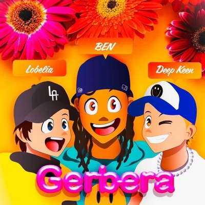 シングル/Gerbera (feat. Lobelia, BEN & Deep Keen)/ALL