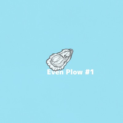 アルバム/Even Plow #1/BZN