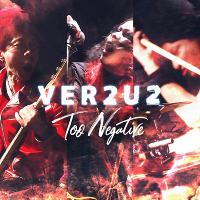Too Negative/VER2U2