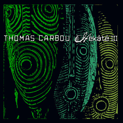 アルバム/Hekate III/Thomas Carbou