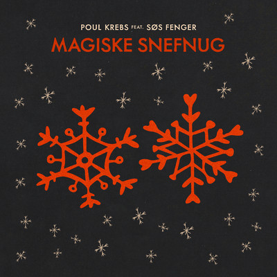 Magiske Snefnug (featuring Sos Fenger)/Poul Krebs