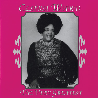 Clara Ward & The Ward Singers