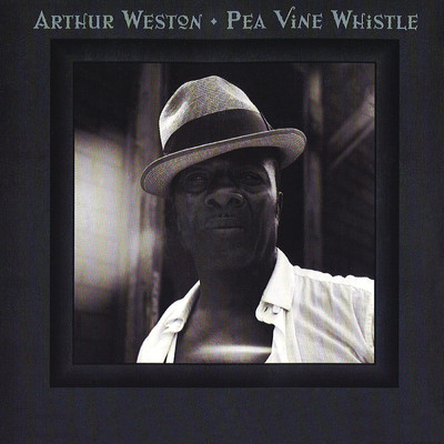 Pea Vine Whistle/Arthur Weston