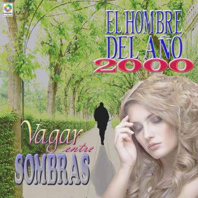 Vagar Entre Sombras/El Hombre Del Ano 2000