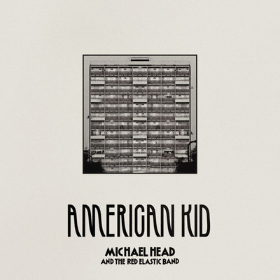 アルバム/American Kid/Michael Head & The Red Elastic Band