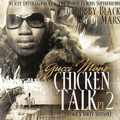 Chicken Talk (Intro)/Gucci Mane