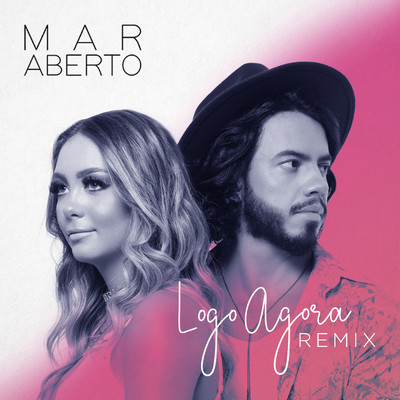 シングル/Logo agora (Remix)/MAR ABERTO