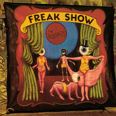シングル/Everyone Comes to the Freak Show/The Residents