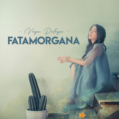 シングル/Fatamorgana/Vega Delaga