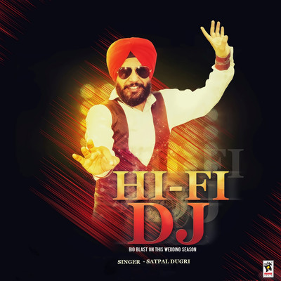 シングル/Hi-Fi DJ/Satpal Dugri