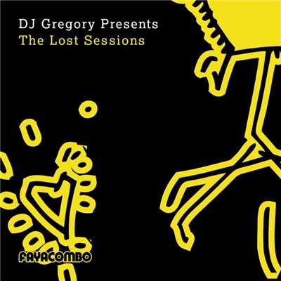 アルバム/DJ Gregory Presents the Lost Sessions/DJ Gregory