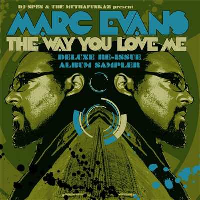 アルバム/The Way You Love Me - Deluxe Re-Issue Album Sampler/Marc Evans