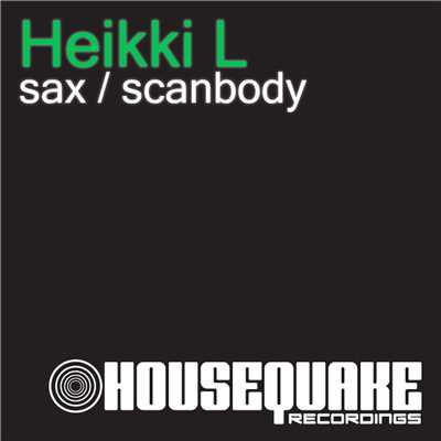 Sax ／ Scanbody/Heikki L