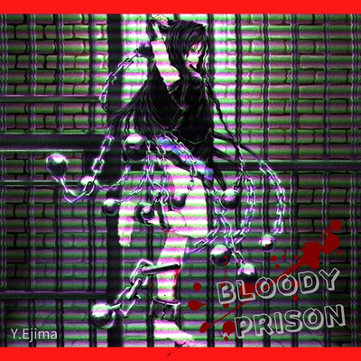 アルバム/BLOODY PRISON/Y.Ejima