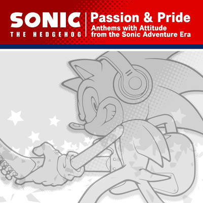 Sonic The Hedgehog ”Passion & Pride” Anthems with Attitude from the Sonic Adventure Era - Instrumental Collection/Sonic The Hedgehog