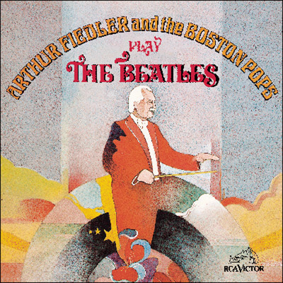 アルバム/Arthur Fiedler & the Boston Pops Play the Beatles/Arthur Fiedler