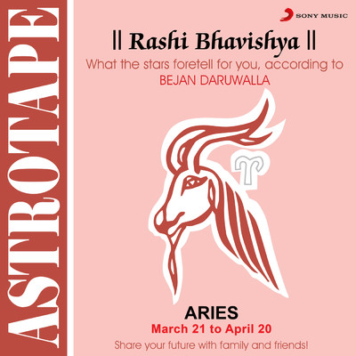 Aries (Ram): March 21 To April 20/Bejan Daruwalla
