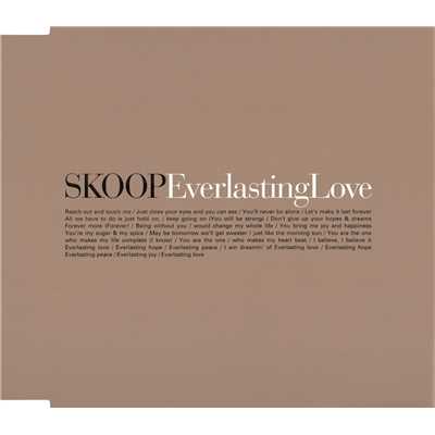 シングル/Everlasting Love(unconditional love mix)/Skoop On Somebody