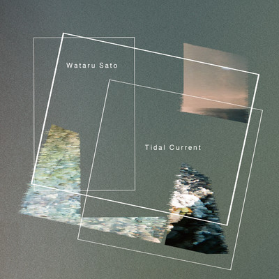 Tidal Current/Wataru Sato