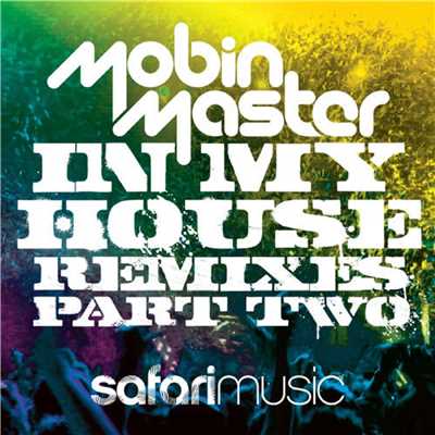 In My House (Martin Villeneuve Remix)/Mobin Master