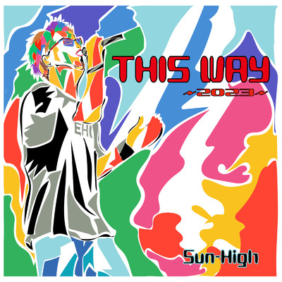 THIS WAY ～2023～/Sun-High