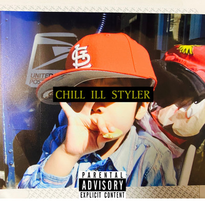 シングル/CHILL ILL STYLER/Lil Crop