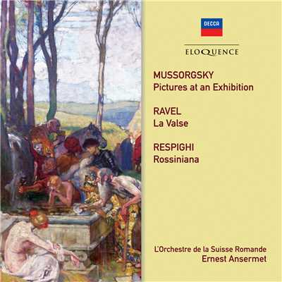 アルバム/Mussorgsky, Ravel, Respighi: Orchestral Works/エルネスト・アンセルメ／スイス・ロマンド管弦楽団