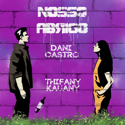 シングル/Nosso Abrigo/Dani Castro／Thifany Kauany