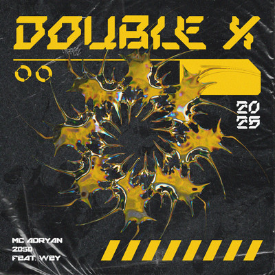 Double X (featuring WEY)/MC Adryan／2050