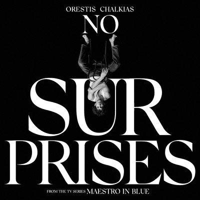 No Surprises/Orestis Chalkias