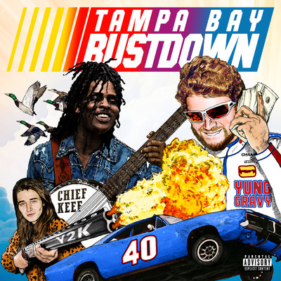 Tampa Bay Bustdown (Explicit) (featuring Chief Keef, Y2K)/Yung Gravy