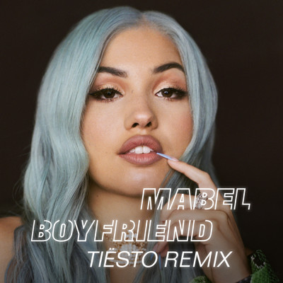 Boyfriend (Tiesto Remix)/メイベル