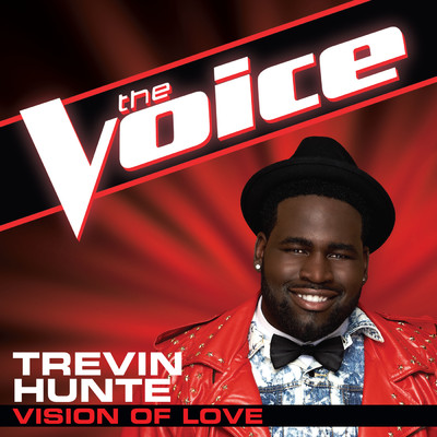 Vision Of Love (The Voice Performance)/Trevin Hunte